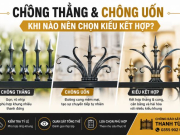 Chông Thẳng Và Chông Uốn Hay Kiểu Kết Hợp: Nên Chọn Theo Tiêu Chí Nào?