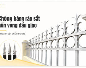 Chông hàng rào sắt uốn vòng đầu giáo: cấu tạo và ứng dụng