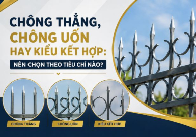 Chông Thẳng, Chông Uốn Hay Kiểu Kết Hợp: Nên Chọn Theo Tiêu Chí Nào?
