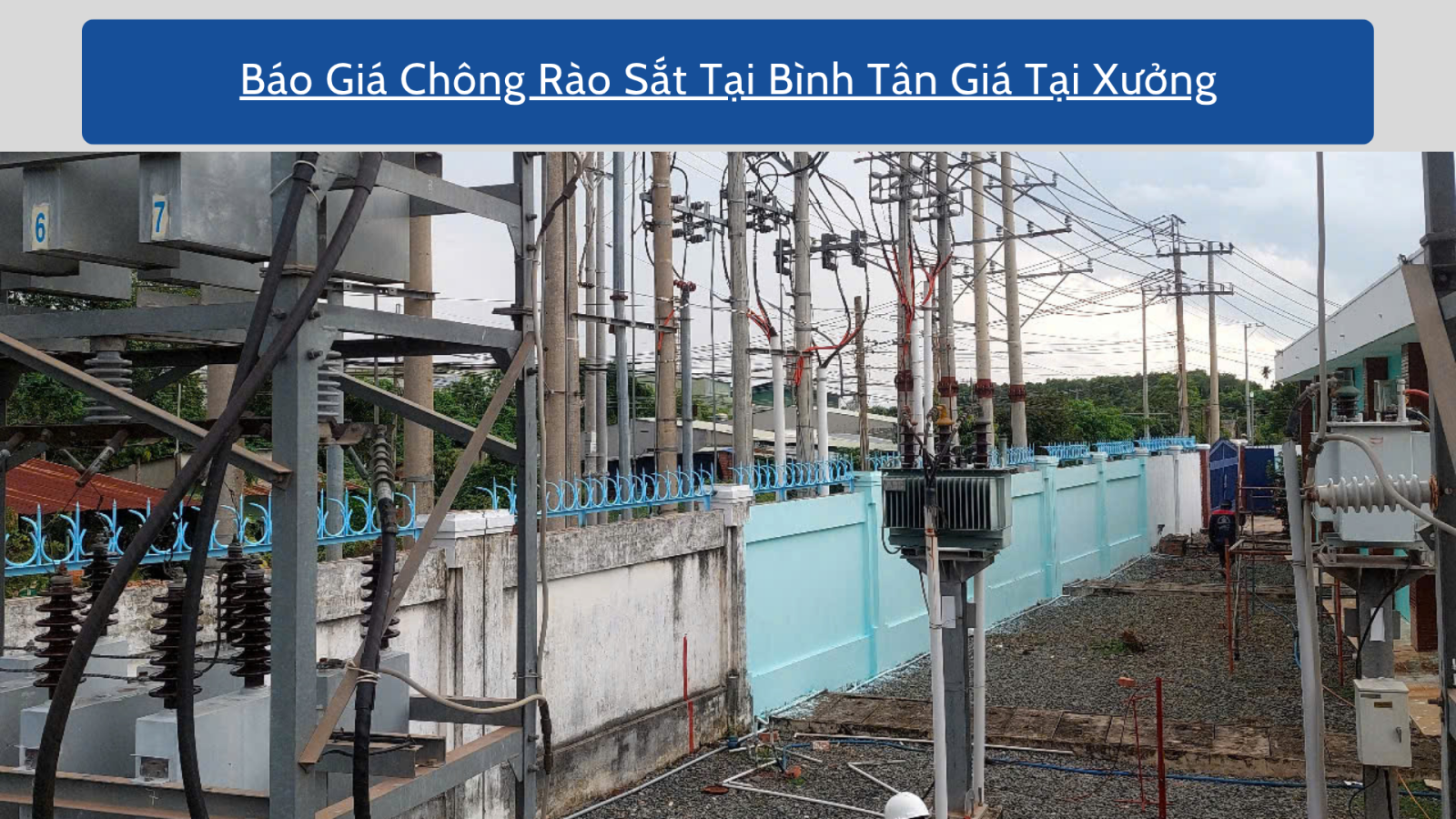 BÁO GIÁ CHÔNG RÀO SẮT BÌNH TÂN